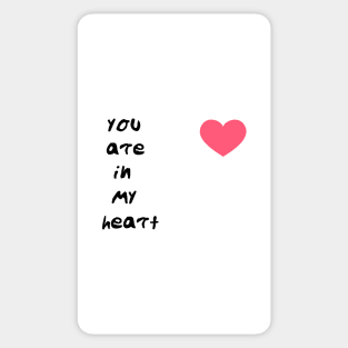 you are in my heart Sticker